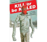 Ed Brubaker Kill or Be Killed Volume 4 (Tascabile) KILL OR BE KILLED TP