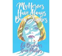 Ed Brubaker My Heroes Have Always Been Junkies (Tascabile)