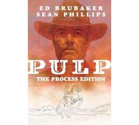 Ed Brubaker Pulp: The Process Edition (Copertina rigida)