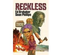 Ed Brubaker Reckless (Copertina rigida) RECKLESS HC
