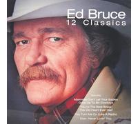 Ed Bruce 12 Classics (CD)