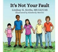 Ed/Cas Lindsay K Krebs It's Not Your Fault (Tascabile)