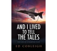 Ed Cobleigh And I Lived to Tell the Tales (Tascabile)