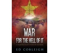 Ed Cobleigh War for the Hell of It (Tascabile)