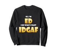 Ed Costume IDGAF Cute Personalized First Name Eddy IDGAF Felpa