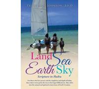 Ed D Tracy Ann Johnson Land Sea Earth Sky (Tascabile)