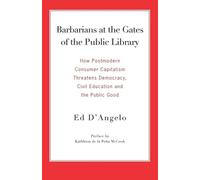Ed, D'Angelo Barbarians at the Gates of the Public Library (Tascabile)