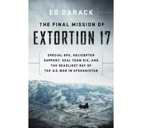 Ed Darack The Final Mission of Extortion 17 (Tascabile)