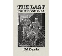 Ed Davis Colin Elgie The Last Professional (Tascabile)