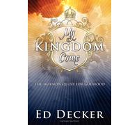 Ed Decker My Kingdom Come (Tascabile)