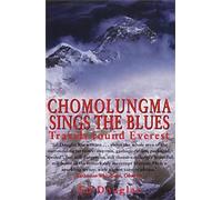 Ed Douglas Chomolungma Sings the Blues (Tascabile)