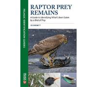 Ed Drewitt Raptor Prey Remains (Tascabile) Pelagic Identification Guides