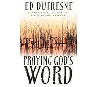 Ed DuFresne Praying God's Word (Tascabile)