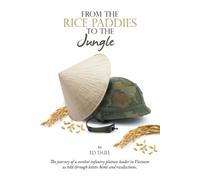 Ed Dull From the Rice Paddies to the Jungle (Tascabile)