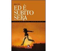 Ed è subito sera