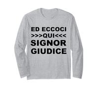 ED ECCOCI Qui Signor Giudice Maglia a Manica