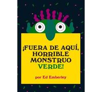 Ed Emberley ¡Fuera de Aquí, Horrible Monstruo Verde (Copertina rigida)
