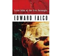 Ed Falco Saint John of the Five Boroughs (Tascabile)
