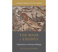 Ed Gallagher The Book of Exodus (Tascabile) Cypress Bible Study