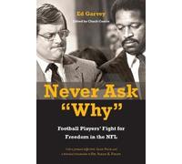 Ed Garvey Never Ask "Why" (Copertina rigida)