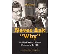 Ed Garvey Never Ask "Why" (Copertina rigida)