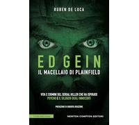 Ed Gein. Il macellaio di Plainfield