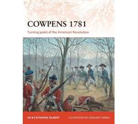 Ed Gilbert Catherine Gilbert Cowpens 1781 (Tascabile) Campaign