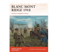 Ed Gilbert Romain Cansière Blanc Mont Ridge 1918 (Tascabile) Campaign