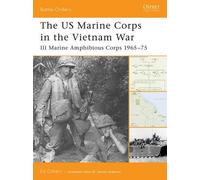 Ed Gilbert The US Marine Corps in the Vietnam War (Tascabile) Battle Orders