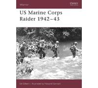 Ed Gilbert US Marine Corps Raider 1942-43 (Tascabile) Warrior
