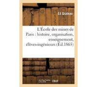 Ed Grateau L'École des mines de Paris (Tascabile) Sciences Sociales