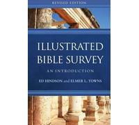 Ed Hindson Elmer L. Towns Illustrated Bible Survey (Copertina rigida)