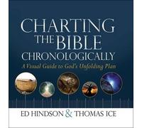 Ed Hindson Thomas Ice Charting the Bible Chronologically (Copertina rigida)