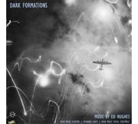 New Music Players - Ed Hughes: Dark Formations (2 CD)