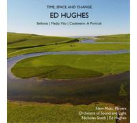 Ed Hughes Ed Hughes: Time, Space and Change (CD) Album