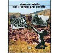 Ed il corpo era satollo