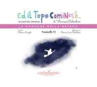 Ed il topo cominciò.... Ediz. illustrata. Vol. 13: La canzone della Befana