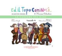 Ed il topo cominciò.... Vol. 19: La canzone dei nani