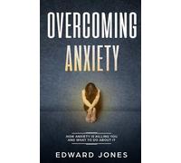 Ed Jones Overcoming Anxiety (Tascabile)