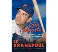 Ed Kranepool Gary Kaschak The Last Miracle (Tascabile)