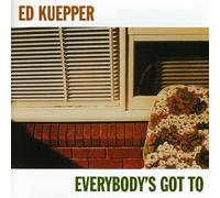 Ed Kuepper - Everybody's Got to