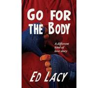 Ed Lacy Go for the Body (Copertina rigida)