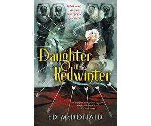 Ed McDonald Daughter of Redwinter (Tascabile) Redwinter Chronicles