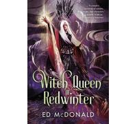 Ed McDonald Witch Queen of Redwinter (Tascabile) Redwinter Chronicles