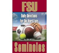 Ed McMinn Daily Devotions for Die-Hard Fans FSU Seminoles (Tascabile)