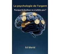 Ed Merid La psychologie de l'argent (Tascabile)