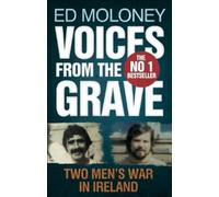Ed Moloney Voices from the Grave (Tascabile)