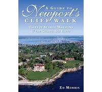 Ed Morris Guide to Newport's Cliff Walk (Tascabile)