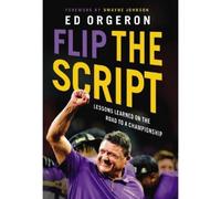 Ed Orgeron Flip the Script (Copertina rigida)