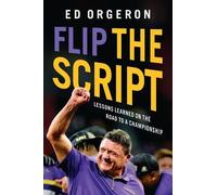 Ed Orgeron Flip the Script (Copertina rigida)